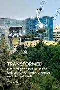Transformed How Oregons Public Health University Won Independence & Healed Itself