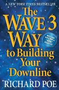 The Wave 3 Way to Building Your Downline