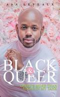 Black & Queer: There's More Than Sugar In My Tank