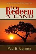 To Redeem A Land: To Redeem A Land