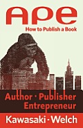 Ape Author Publisher Entrepreneur How to Publish a Book