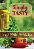 Simply Tasty-Easy Meals on a Budget
