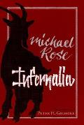 Infernalia: The Writings of Michael Rose