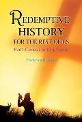 Redemptive History For The Rest Of Us: Part 1: Genesis to King David