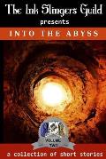 Into the Abyss: presented by the Ink Slingers Guild