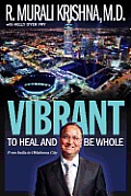 Vibrant: To Heal and Be Whole - From India to Oklahoma City