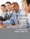 Professional Coach Training: Developing Leadership Excellence and Effectiveness