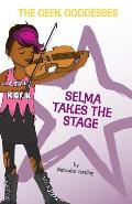Selma Takes the Stage