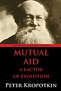 Mutual Aid A Factor of Evolution University Edition