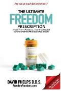 The Ultimate Freedom Prescription: Secrets From 14 Doctors... How They Created Generational Wealth in Less Than 5 Years