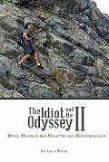 Idiot & the Odyssey II Myth Madness & Magic on the Mediterranean