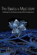 The Basics of Mysticism: Defining the Six Facets of Spiritual Development