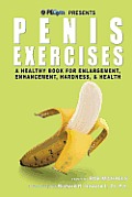 Penis Exercises A Healthy Book for Enlargement Enhancement Hardness & Health