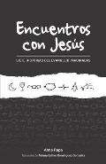 Encuentros Con Jesus: Siete Historias del Evangelio Imaginadas