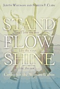 Stand Flow Shine Caring for the Woman Within