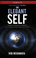 Elegant Self a Radical Approach to Personal Evolution for Greater Influence in Life