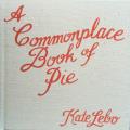 Commonplace Book of Pie