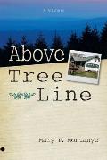 Above Tree Line: A Memoir