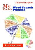 My French Word Search Puzzles: Les Vacances