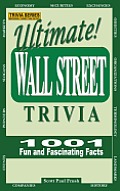 Ultimate Wall Street Trivia: 1001 Fun and Fascinating Facts
