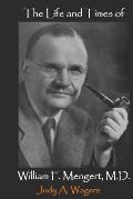 The Life and Times of William F. Mengert, M.D.: The First Chairman of Obstetrics and Gynecology at Southwestern Medical College 1943-1955