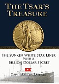 The Tsar's Treasure: The Sunken White Star Liner with a Billion Dollar Secret