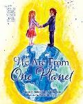 We Are from One Planet