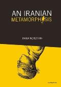 Iranian Metamorphosis