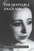 The Quotable Anais Nin 365 Quotations with Citations