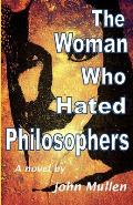 The Woman Who Hated Philosophers