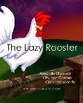 The Lazy Rooster: A Waverley Story Book for Children