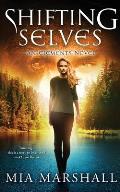 Shifting Selves (Elements, Book 2)