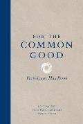 For The Common Good Participant Handbook Participant Handbook