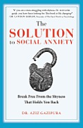 Solution to Social Anxiety
