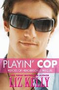 Playin' Cop: Heroes of Henderson Prequel