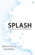 Splash Show People Love & Share Him
