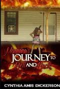 Momma's Journey to Hell and Back!