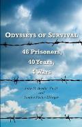 Odysseys of Survival: 46 Prisoners, 40 Years, 4 Wars