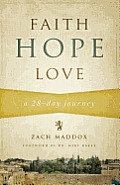 Faith, Hope, Love: A 28-Day Journey