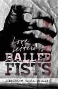 Love Letters to Balled Fists