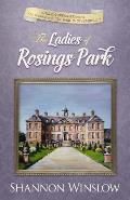The Ladies of Rosings Park: A Pride and Prejudice Sequel and Companion to The Darcys of Pemberley
