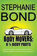 6 1/2 Body Parts: a Body Movers novella