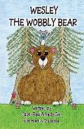 Wesley the Wobbly Bear