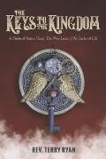 The Keys To The Kingdom: A Study of Natural Law: The Nine Laws of the Cycles of Life