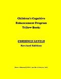 Children's Cognitive Enhancement Program Yellow Book: Combined Levels Revised Edition