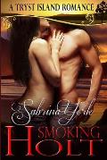Smoking Holt: A Tryst Island Erotic Romance