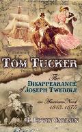 Tom Tucker: The Disappearance of Joseph Tweddle