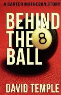 Behind The 8 Ball
