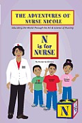 The Adventures of Nurse Nicole: N is for Nurse