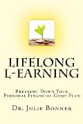Lifelong L-Earning: Breaking Down Your Personal Financial Game Plan